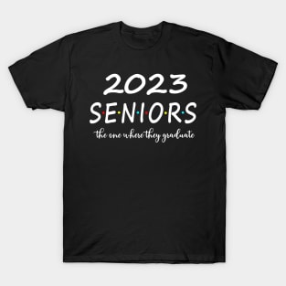 2023 Senior The One Where They Graduate T-Shirt